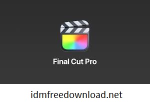 Final Cut Pro X Crack With Activation Key Free Download 2023